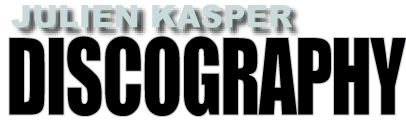 Julien Kasper Discography